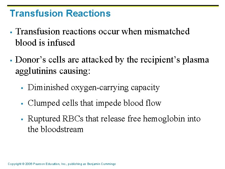 Transfusion Reactions § § Transfusion reactions occur when mismatched blood is infused Donor’s cells Transfusion Reactions § § Transfusion reactions occur when mismatched blood is infused Donor’s cells