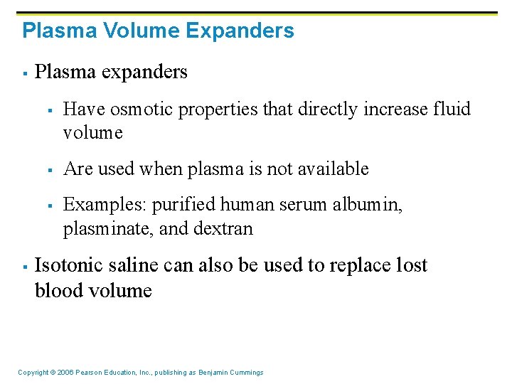 Plasma Volume Expanders § Plasma expanders § § Have osmotic properties that directly increase Plasma Volume Expanders § Plasma expanders § § Have osmotic properties that directly increase
