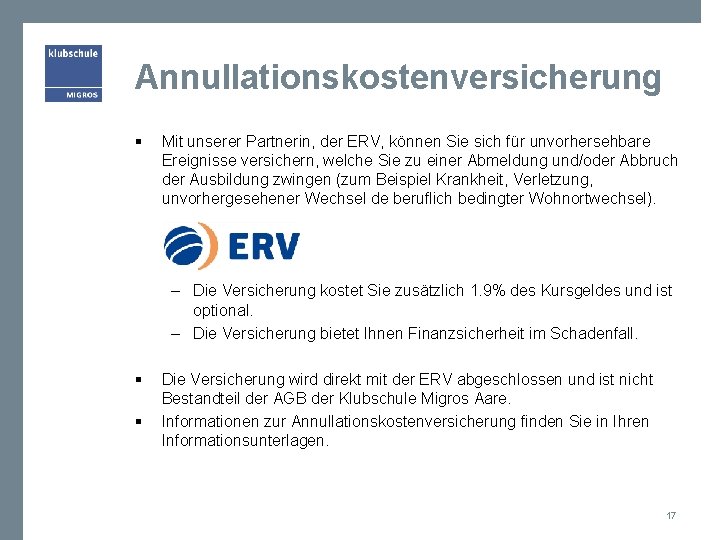 Annullationskostenversicherung § Mit unserer Partnerin, der ERV, können Sie sich für unvorhersehbare Ereignisse versichern,