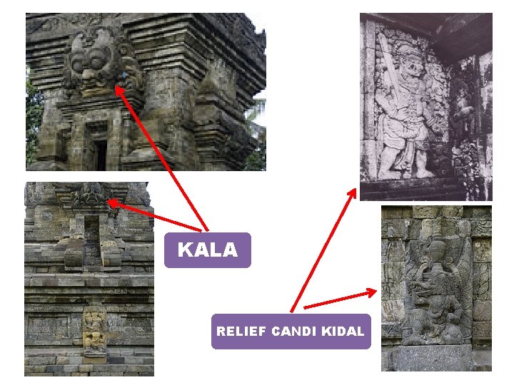 KALA RELIEF CANDI KIDAL 