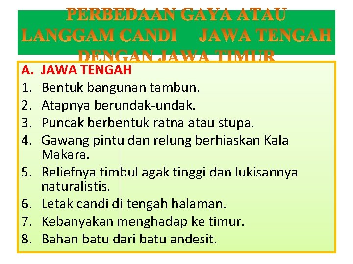 A. 1. 2. 3. 4. 5. 6. 7. 8. JAWA TENGAH Bentuk bangunan tambun.