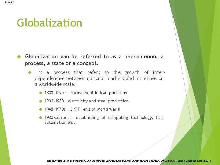 Slide 9. 2 Globalization can be referred to as a phenomenon, a process, a Slide 9. 2 Globalization can be referred to as a phenomenon, a process, a