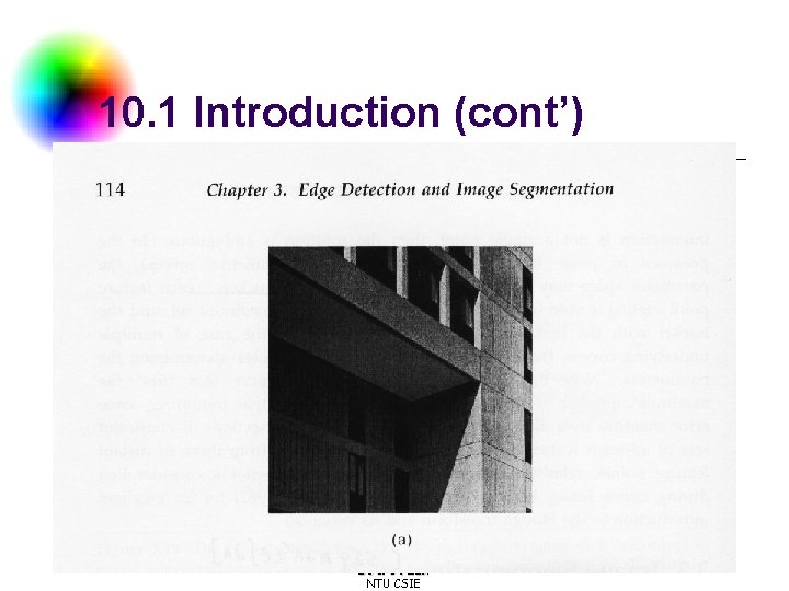 10. 1 Introduction (cont’) DC & CV Lab. NTU CSIE 10. 1 Introduction (cont’) DC & CV Lab. NTU CSIE