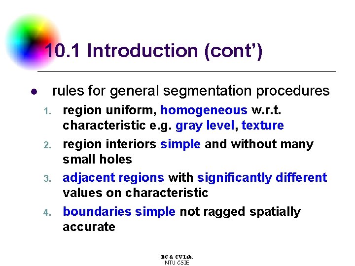 10. 1 Introduction (cont’) rules for general segmentation procedures l 1. 2. 3. 4. 10. 1 Introduction (cont’) rules for general segmentation procedures l 1. 2. 3. 4.