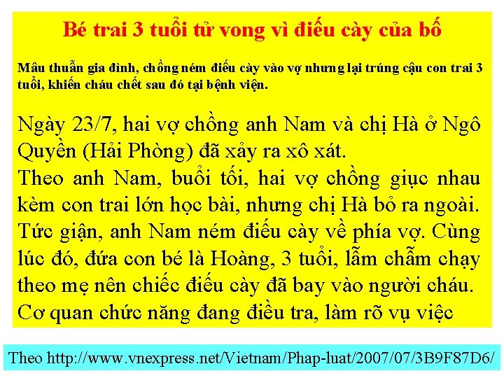 Bé trai 3 tuổi tử vong vì điếu cày của bố Mâu thuẫn gia