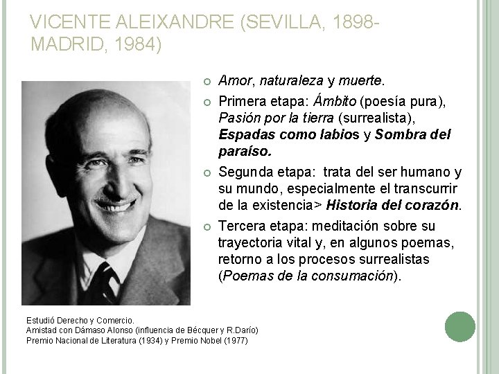VICENTE ALEIXANDRE (SEVILLA, 1898 MADRID, 1984) Amor, naturaleza y muerte. Primera etapa: Ámbito (poesía VICENTE ALEIXANDRE (SEVILLA, 1898 MADRID, 1984) Amor, naturaleza y muerte. Primera etapa: Ámbito (poesía