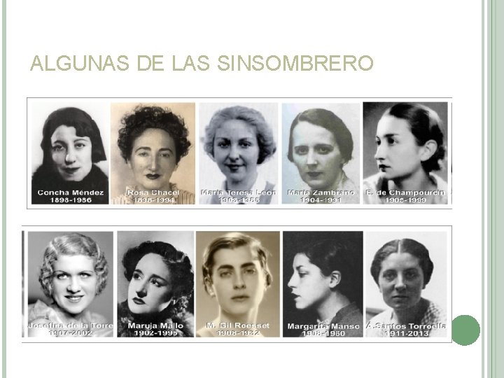 ALGUNAS DE LAS SINSOMBRERO ALGUNAS DE LAS SINSOMBRERO