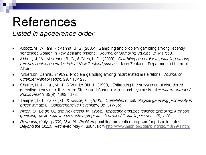 References Listed in appearance order n n n n Abbott, M. W. , and References Listed in appearance order n n n n Abbott, M. W. , and