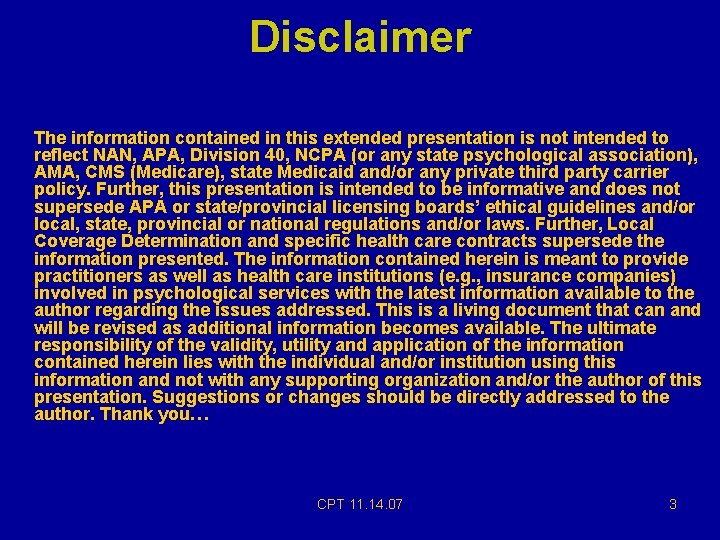 Disclaimer The information contained in this extended presentation is not intended to reflect NAN, Disclaimer The information contained in this extended presentation is not intended to reflect NAN,