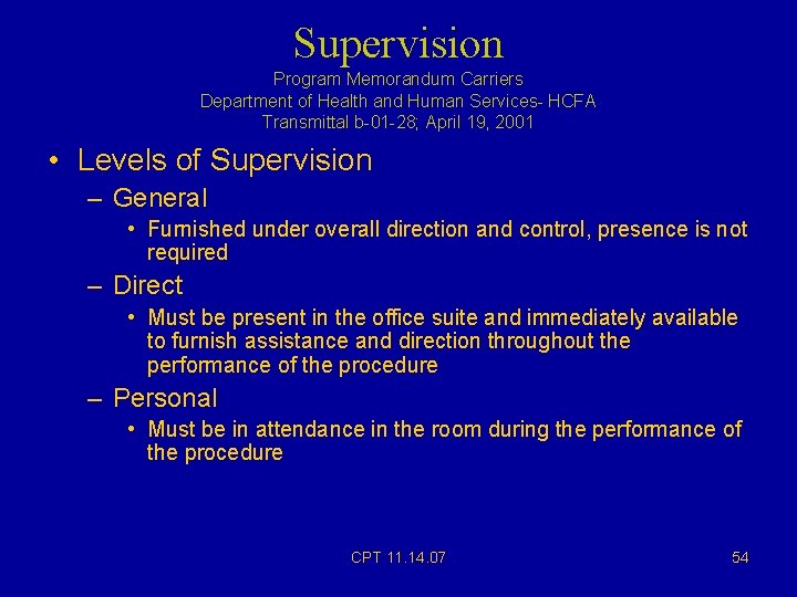 Supervision Program Memorandum Carriers Department of Health and Human Services- HCFA Transmittal b-01 -28; Supervision Program Memorandum Carriers Department of Health and Human Services- HCFA Transmittal b-01 -28;