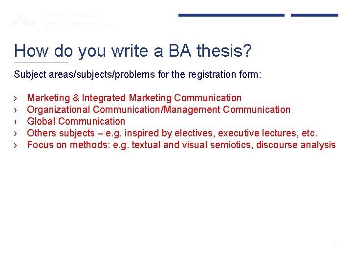 AARHUS UNIVERSITY BUSINESS AND SOCIAL SCIENCES CENTRE FOR CORPORATE COMMUNICATION How do you write AARHUS UNIVERSITY BUSINESS AND SOCIAL SCIENCES CENTRE FOR CORPORATE COMMUNICATION How do you write