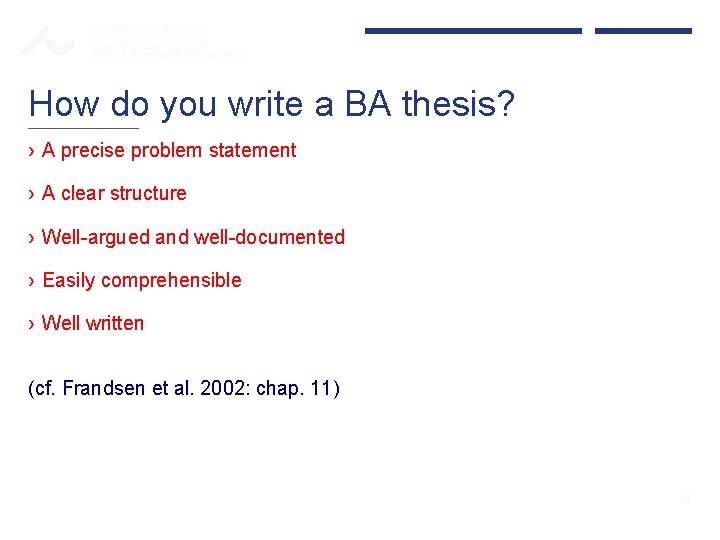 AARHUS UNIVERSITY BUSINESS AND SOCIAL SCIENCES CENTRE FOR CORPORATE COMMUNICATION How do you write AARHUS UNIVERSITY BUSINESS AND SOCIAL SCIENCES CENTRE FOR CORPORATE COMMUNICATION How do you write