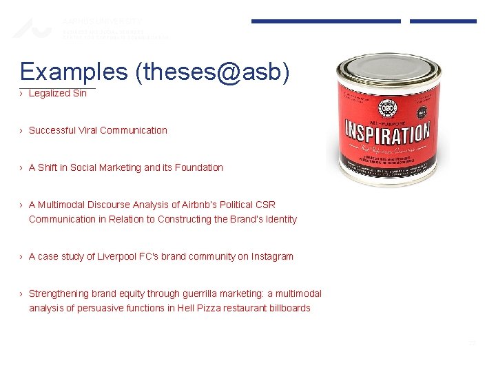 AARHUS UNIVERSITY BUSINESS AND SOCIAL SCIENCES CENTRE FOR CORPORATE COMMUNICATION Examples (theses@asb) › Legalized AARHUS UNIVERSITY BUSINESS AND SOCIAL SCIENCES CENTRE FOR CORPORATE COMMUNICATION Examples (theses@asb) › Legalized