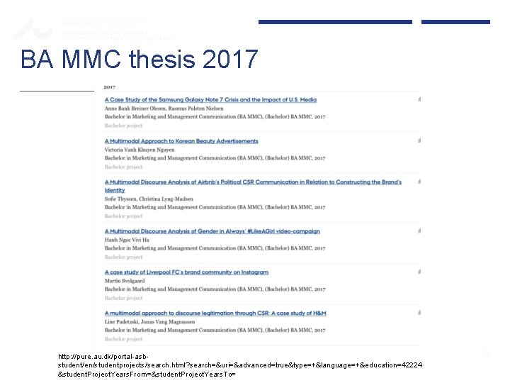 AARHUS UNIVERSITY BUSINESS AND SOCIAL SCIENCES CENTRE FOR CORPORATE COMMUNICATION BA MMC thesis 2017 AARHUS UNIVERSITY BUSINESS AND SOCIAL SCIENCES CENTRE FOR CORPORATE COMMUNICATION BA MMC thesis 2017
