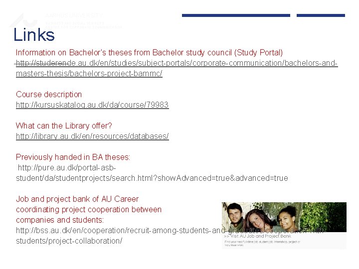 AARHUS UNIVERSITY BUSINESS AND SOCIAL SCIENCES CENTRE FOR CORPORATE COMMUNICATION Links Information on Bachelor’s AARHUS UNIVERSITY BUSINESS AND SOCIAL SCIENCES CENTRE FOR CORPORATE COMMUNICATION Links Information on Bachelor’s
