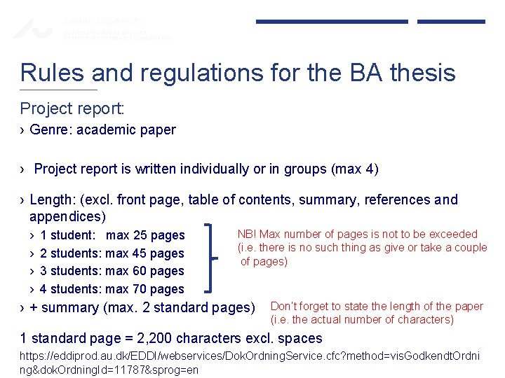 AARHUS UNIVERSITY BUSINESS AND SOCIAL SCIENCES CENTRE FOR CORPORATE COMMUNICATION Rules and regulations for AARHUS UNIVERSITY BUSINESS AND SOCIAL SCIENCES CENTRE FOR CORPORATE COMMUNICATION Rules and regulations for