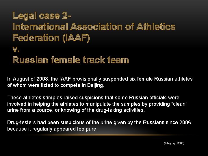 Legal case 2 International Association of Athletics Federation (IAAF) v. Russian female track team