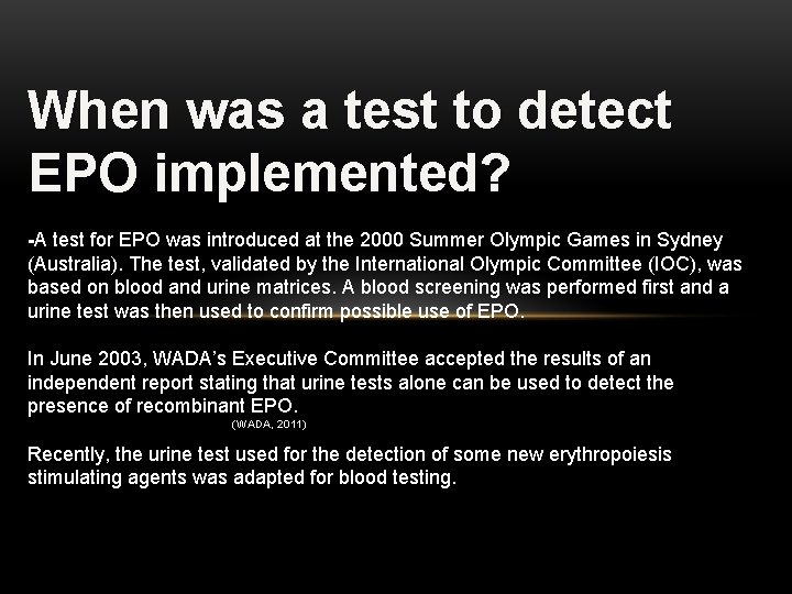 When was a test to detect EPO implemented? -A test for EPO was introduced