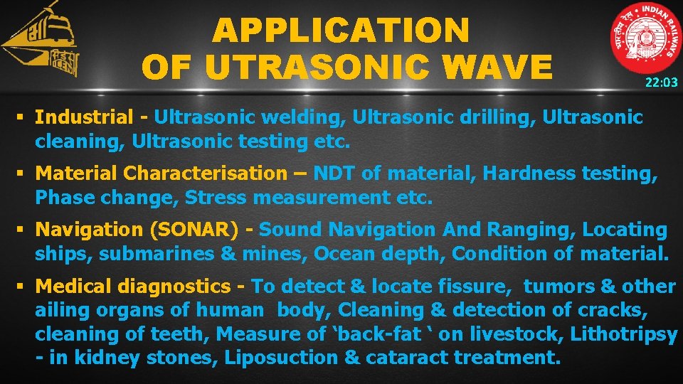 APPLICATION OF UTRASONIC WAVE 22: 03 § Industrial - Ultrasonic welding, Ultrasonic drilling, Ultrasonic