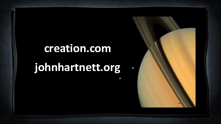 creation. com johnhartnett. org 