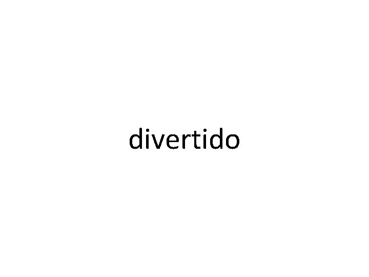 divertido 