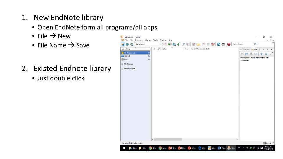 1. New End. Note library • Open End. Note form all programs/all apps •