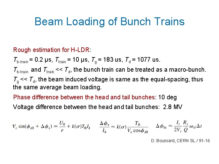 Beam Loading of Bunch Trains Rough estimation for H-LDR: Tb-train = 0. 2 μs, Beam Loading of Bunch Trains Rough estimation for H-LDR: Tb-train = 0. 2 μs,