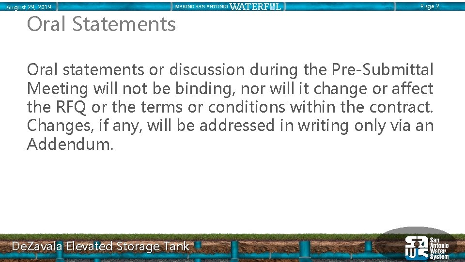 August 29, 2019 Page 2 Oral Statements Oral statements or discussion during the Pre-Submittal