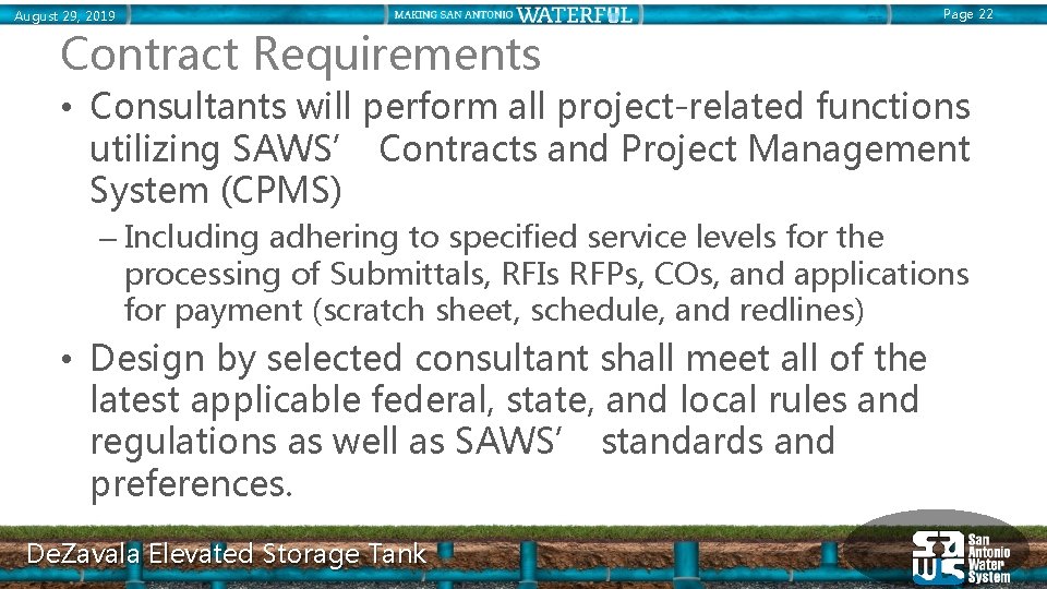 August 29, 2019 Page 22 Contract Requirements • Consultants will perform all project-related functions