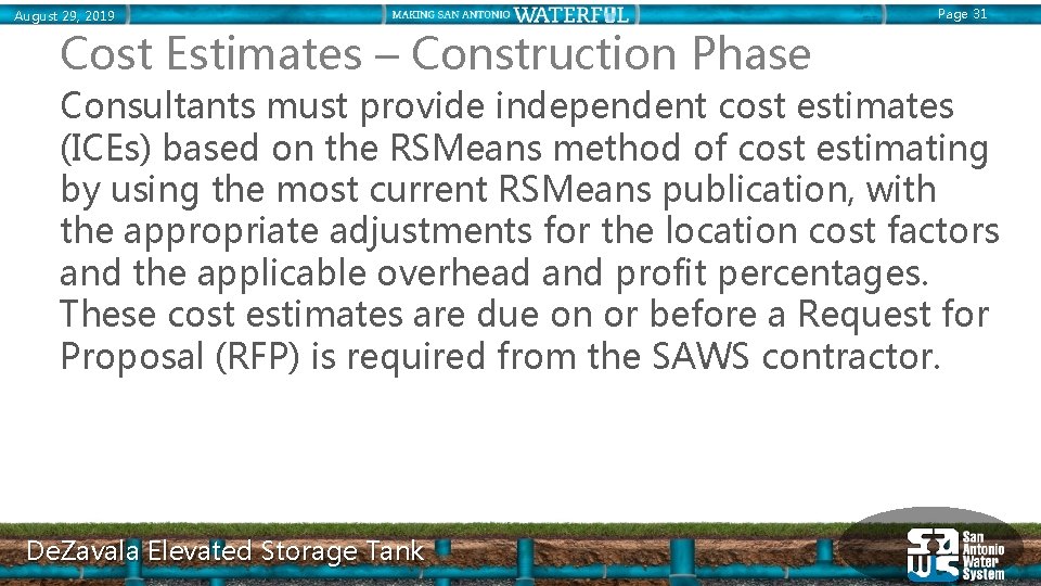 August 29, 2019 Page 31 Cost Estimates – Construction Phase Consultants must provide independent