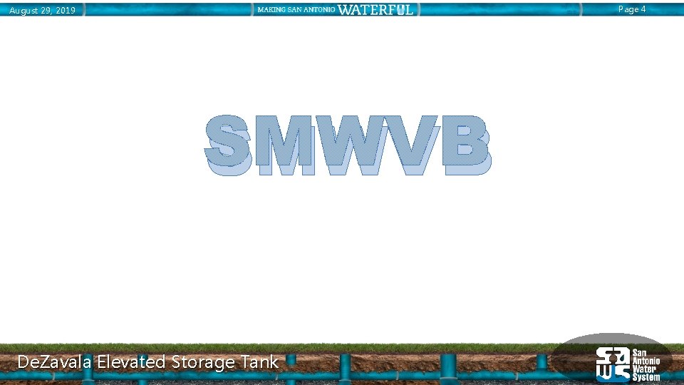 Page 4 August 29, 2019 SMWVB De. Zavala Elevated Storage Tank 