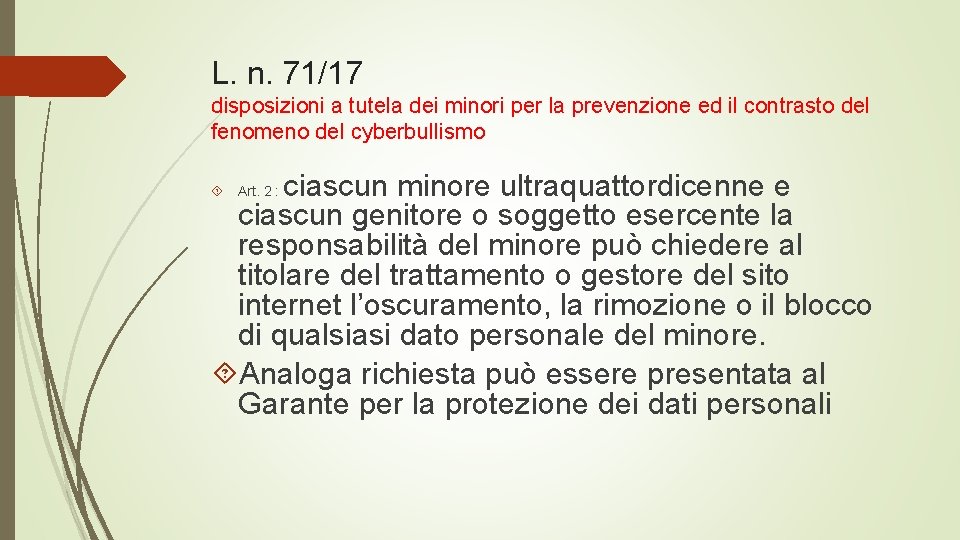 L. n. 71/17 disposizioni a tutela dei minori per la prevenzione ed il contrasto