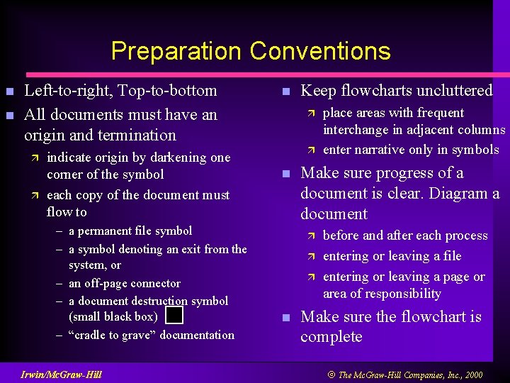 Preparation Conventions n n Left-to-right, Top-to-bottom All documents must have an origin and termination