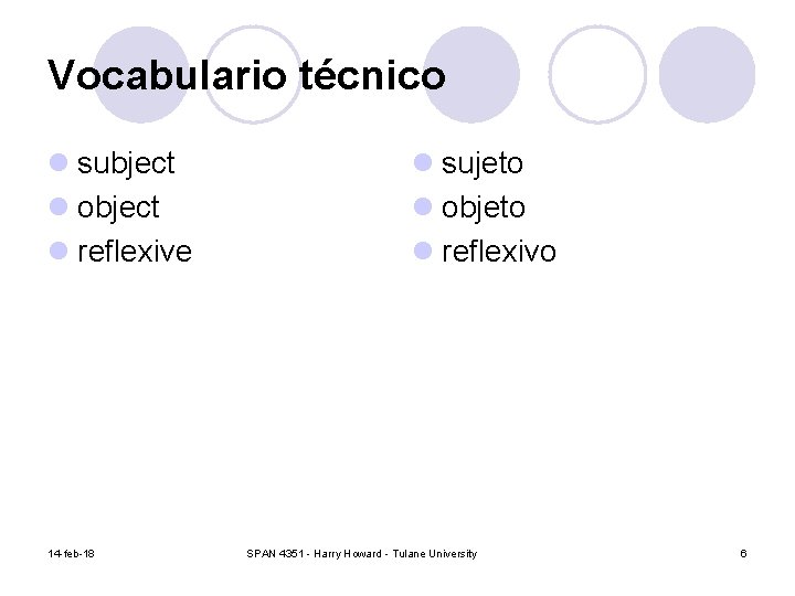 Vocabulario técnico l subject l object l reflexive 14 -feb-18 l sujeto l objeto