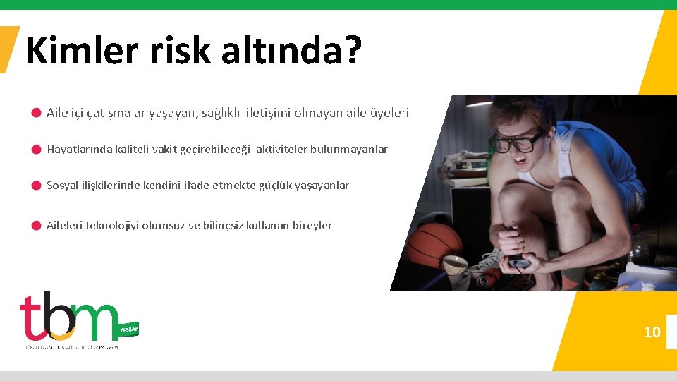 Kimler risk altında? Aile içi çatışmalar yaşayan, sağlıklı iletişimi olmayan aile üyeleri Hayatlarında kaliteli