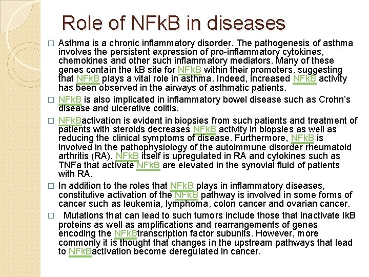 Role of NFk. B in diseases � � � Asthma is a chronic inflammatory Role of NFk. B in diseases � � � Asthma is a chronic inflammatory