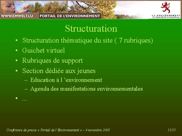 Structuration • • Structuration thématique du site ( 7 rubriques) Guichet virtuel Rubriques de Structuration • • Structuration thématique du site ( 7 rubriques) Guichet virtuel Rubriques de