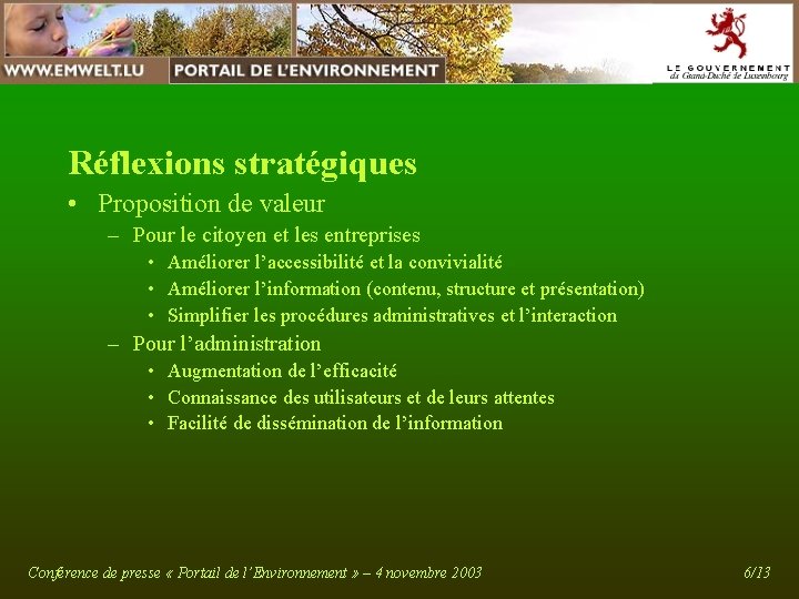 Réflexions stratégiques • Proposition de valeur – Pour le citoyen et les entreprises • Réflexions stratégiques • Proposition de valeur – Pour le citoyen et les entreprises •