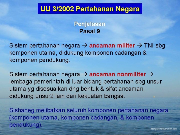UU 3/2002 Pertahanan Negara Penjelasan Pasal 9 Sistem pertahanan negara ancaman militer TNI sbg UU 3/2002 Pertahanan Negara Penjelasan Pasal 9 Sistem pertahanan negara ancaman militer TNI sbg