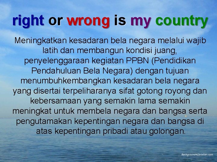 right or wrong is my country Meningkatkan kesadaran bela negara melalui wajib latih dan right or wrong is my country Meningkatkan kesadaran bela negara melalui wajib latih dan