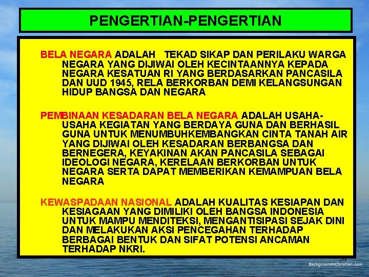 PENGERTIAN-PENGERTIAN BELA NEGARA ADALAH TEKAD SIKAP DAN PERILAKU WARGA NEGARA YANG DIJIWAI OLEH KECINTAANNYA PENGERTIAN-PENGERTIAN BELA NEGARA ADALAH TEKAD SIKAP DAN PERILAKU WARGA NEGARA YANG DIJIWAI OLEH KECINTAANNYA