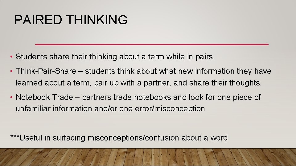 PAIRED THINKING • Students share their thinking about a term while in pairs. • PAIRED THINKING • Students share their thinking about a term while in pairs. •
