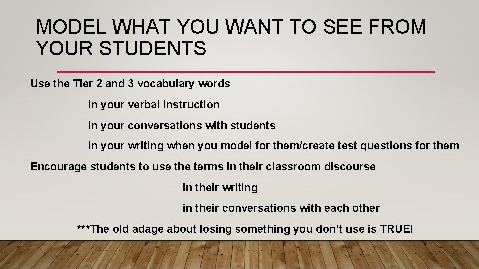 MODEL WHAT YOU WANT TO SEE FROM YOUR STUDENTS Use the Tier 2 and MODEL WHAT YOU WANT TO SEE FROM YOUR STUDENTS Use the Tier 2 and