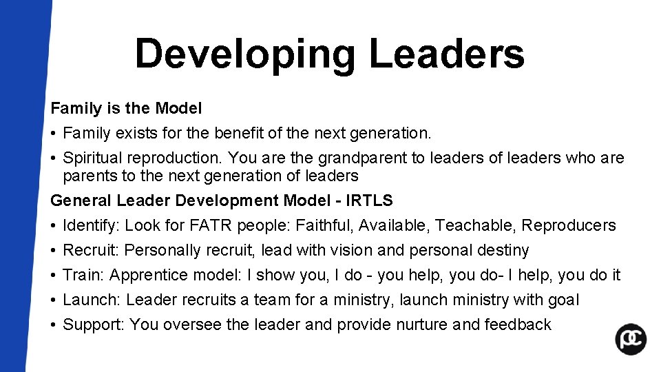 Developing Leaders Family is the Model • Family exists for the benefit of the Developing Leaders Family is the Model • Family exists for the benefit of the
