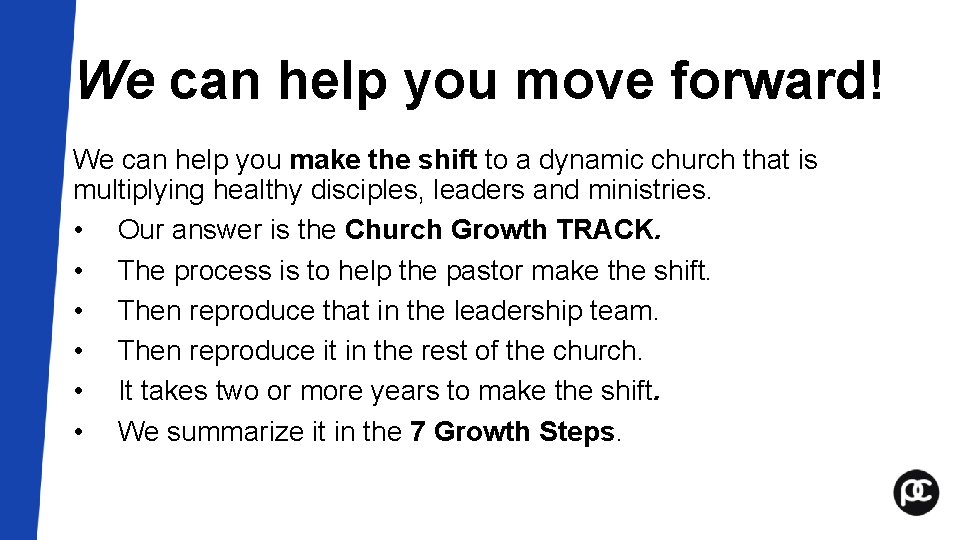 We can help you move forward! We can help you make the shift to We can help you move forward! We can help you make the shift to
