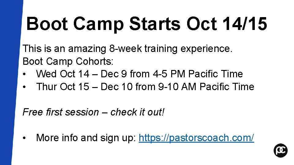 Boot Camp Starts Oct 14/15 This is an amazing 8 -week training experience. Boot Boot Camp Starts Oct 14/15 This is an amazing 8 -week training experience. Boot