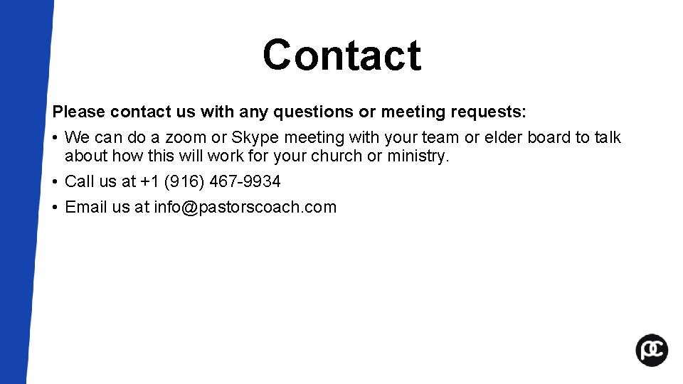 Contact Please contact us with any questions or meeting requests: • We can do Contact Please contact us with any questions or meeting requests: • We can do