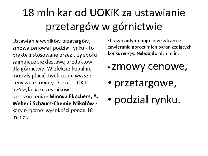 18 mln kar od UOKi. K za ustawianie przetargów w górnictwie Ustawianie wyników przetargów, 18 mln kar od UOKi. K za ustawianie przetargów w górnictwie Ustawianie wyników przetargów,