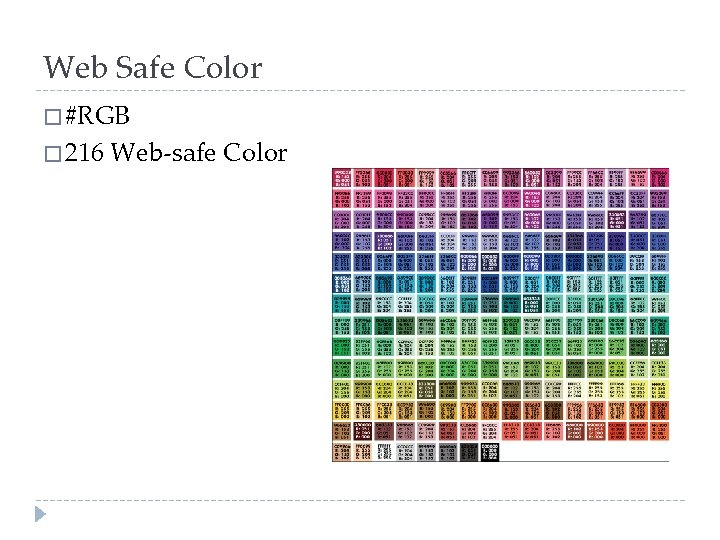 Web Safe Color � #RGB � 216 Web-safe Color 