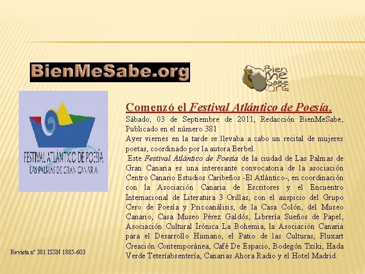 Comenzó el Festival Atlántico de Poesía. Revista nº 381 ISSN 1885 -603 Sábado, 03